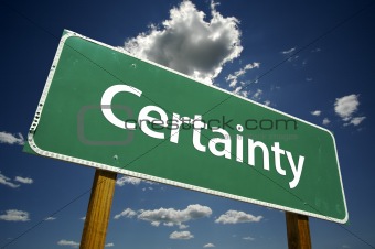 Certainty Road Sign