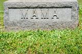 Gravestone with "Mama"