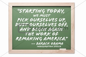 President Obama Inauguration Quote Series Chalkboard Isolated on a White Background.