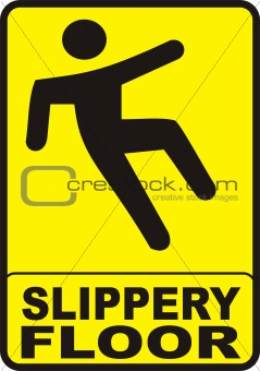 Slippery Floor Sign