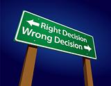Right Decision, Wrong Decision Green Road Sign Illustration on a Radiant Blue Background.