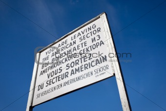 Sign at Checkpoint Charlie that divided east and west Berlin
