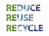 Reduce, reuse, recycle earth, water, air