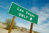 Las Vegas Only Road Sign