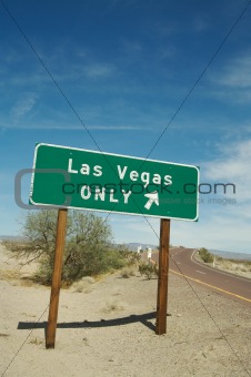 Las Vegas Only Road Sign