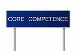 Road sign with text Core Competence