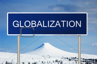 Road sign with text Globalization