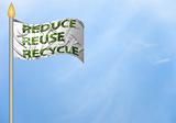 Recycling flag with the text reduse, reuce, recycle
