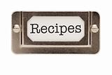 Recipes File Drawer Label Isolated on a White Background.