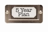 5 Year Plan File Drawer Label Isolated on a White Background.