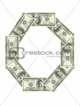 Letter O made of dollars