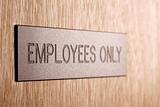 Employees only sign.