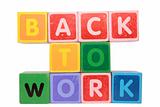 back to work in toy block letters