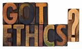 Got ethics?  Vintage wood type.