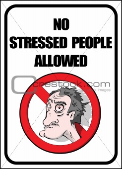 No stressed people allowed