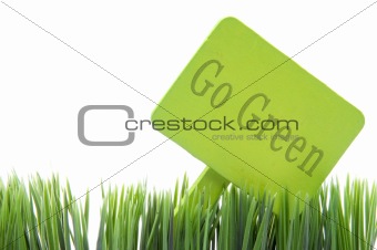 Go Green Sign in Fresh Grass