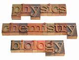 physics, chemistry and biology