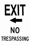 Exit No Trespassing Sign