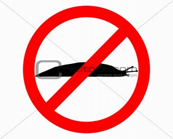 Prohibition sign for slugs