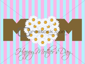 Happy Mothers Day with Daisy Flowers Heart