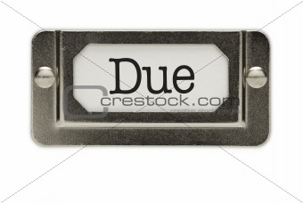 Due File Drawer Label Isolated on a White Background.