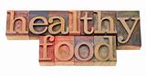 healthy food phrase in letterpress type