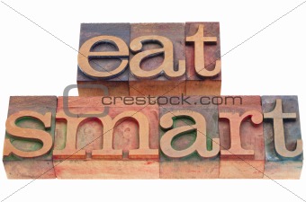 eat smart in letterpress type