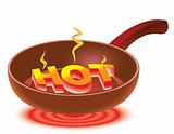 HOT on red-hot frying pan