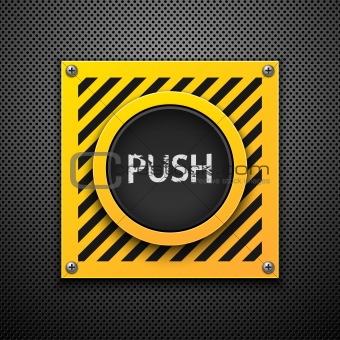 Push button.