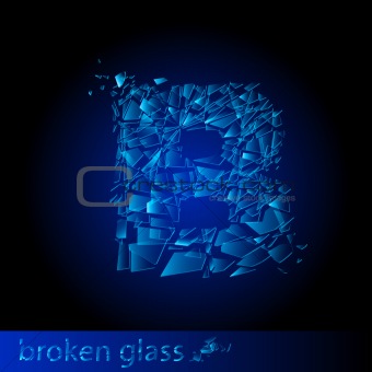 One letter of broken glass