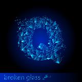 One letter of broken glass