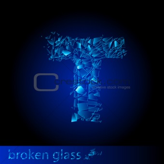 One letter of broken glass - T