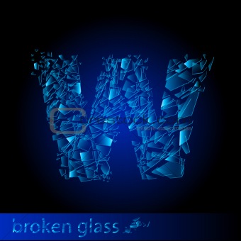 One letter of broken glass - W