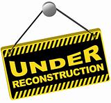 Under Reconstruction Sign