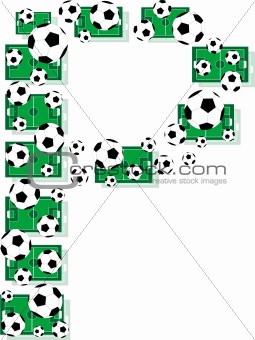 P, Alphabet Football letters made of soccer balls and fields