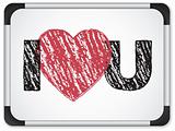 Whiteboard with I Love Heart You Message written with Chalk
