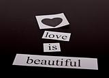 Love is Beautiful
