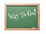 Way To Go! Green Chalk Board Kudos Series on a White Background.