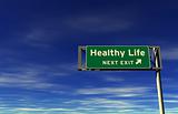 Healthy Life Freeway Exit Sign
