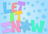 Let It Snow Freehand Drawn Text with Snowflakes Color