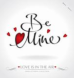 'Be Mine' hand lettering (vector)