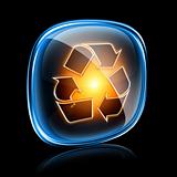 Recycling symbol icon neon, isolated on black background.