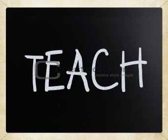 "Teach" handwritten with white chalk on a blackboard
