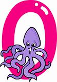 O for octopus