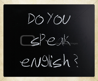 "Do you speak english" handwritten with white chalk on a blackbo