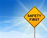 Safety First Danger Sign