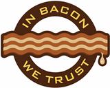 In Bacon We Trust
