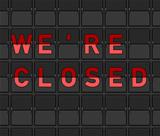We Are Closed Flip Board