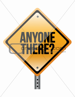 anyone there sign