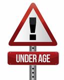 road traffic sign with an under age concept